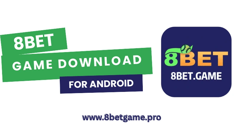 How to Download 8Bet Game (Step by Step)