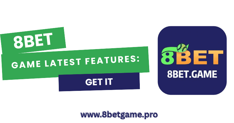 8Bet Game Features: